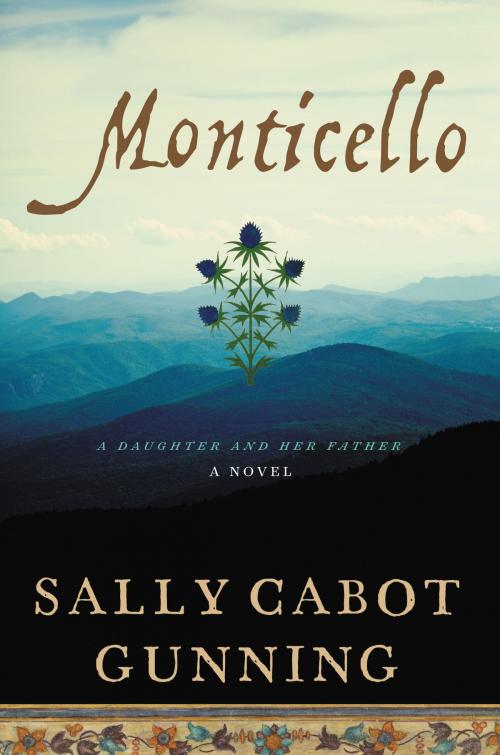 Cover of the book Monticello by Sally Cabot Gunning, William Morrow