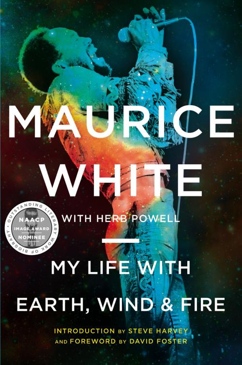 Cover of the book My Life with Earth, Wind & Fire by Maurice White, Herb Powell, Amistad