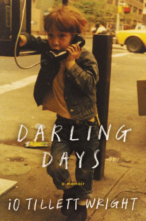 Cover of the book Darling Days by iO Tillett Wright, Ecco