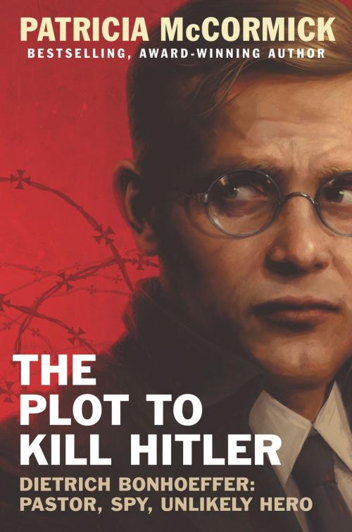 Cover of the book The Plot to Kill Hitler by Patricia McCormick, Balzer + Bray