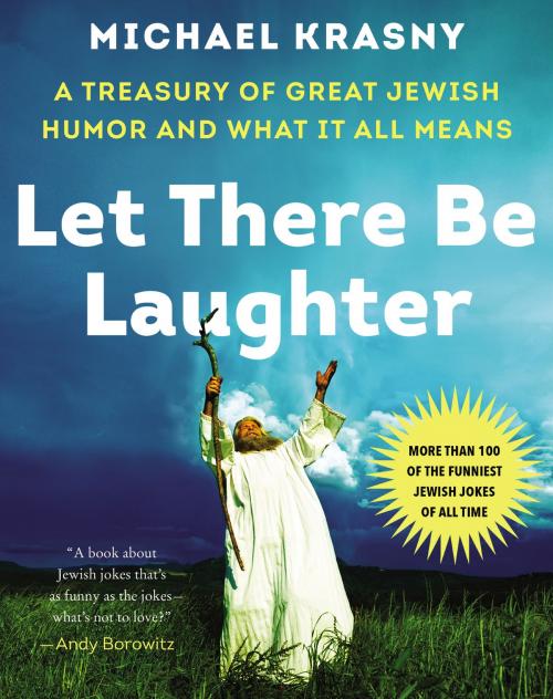 Cover of the book Let There Be Laughter by Michael Krasny, William Morrow