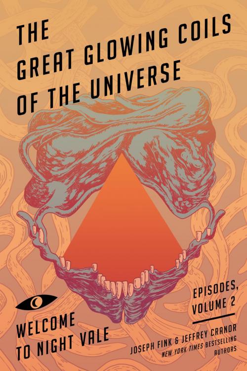 Cover of the book The Great Glowing Coils of the Universe by Joseph Fink, Jeffrey Cranor, Harper Perennial