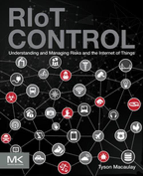 Cover of the book RIoT Control by Tyson Macaulay, Elsevier Science