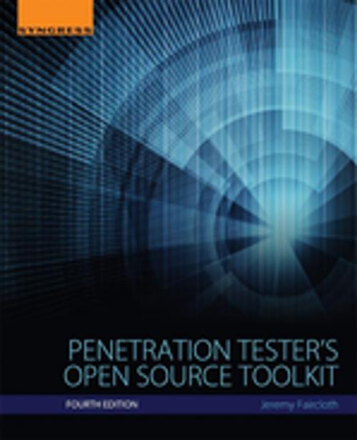 Cover of the book Penetration Tester's Open Source Toolkit by Jeremy Faircloth, Elsevier Science