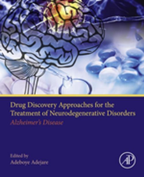 Cover of the book Drug Discovery Approaches for the Treatment of Neurodegenerative Disorders by , Elsevier Science