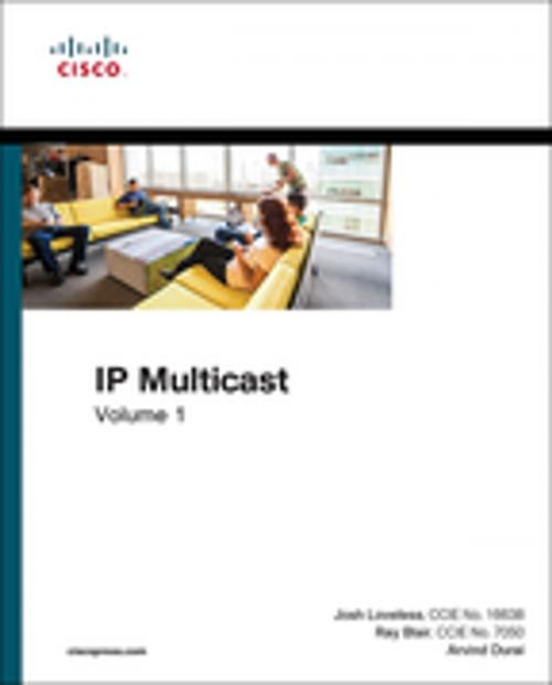 Cover of the book IP Multicast, Volume I by Josh Loveless, Ray Blair, Arvind Durai, Pearson Education