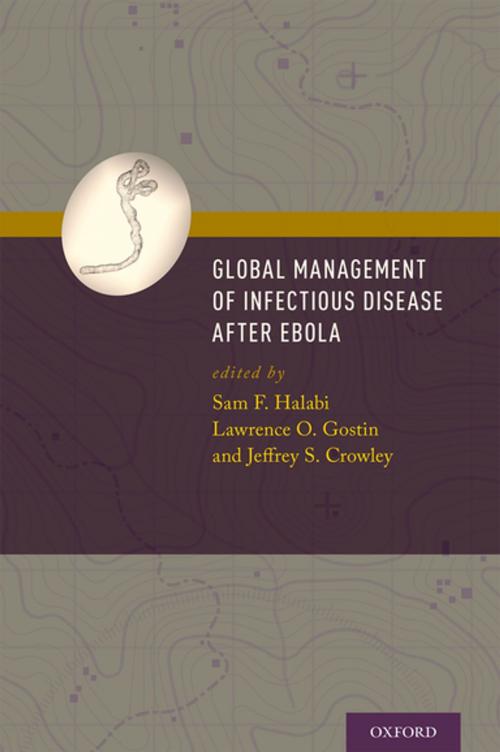 Cover of the book Global Management of Infectious Disease After Ebola by , Oxford University Press