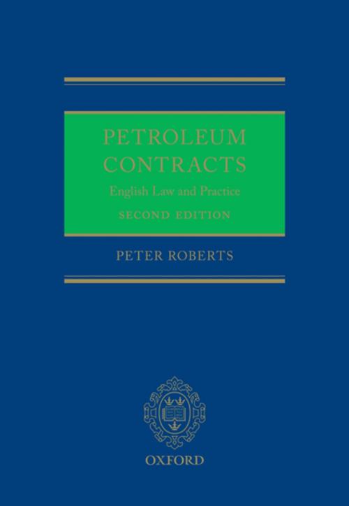 Cover of the book Petroleum Contracts by Peter Roberts, OUP Oxford