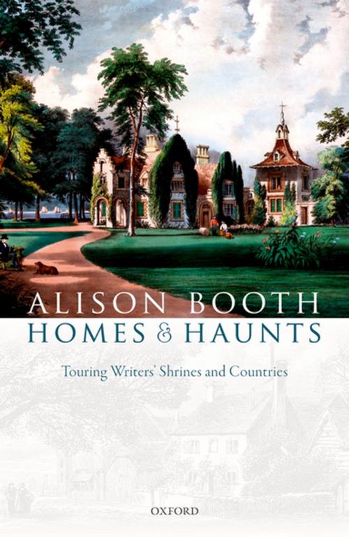 Cover of the book Homes and Haunts by Alison Booth, OUP Oxford