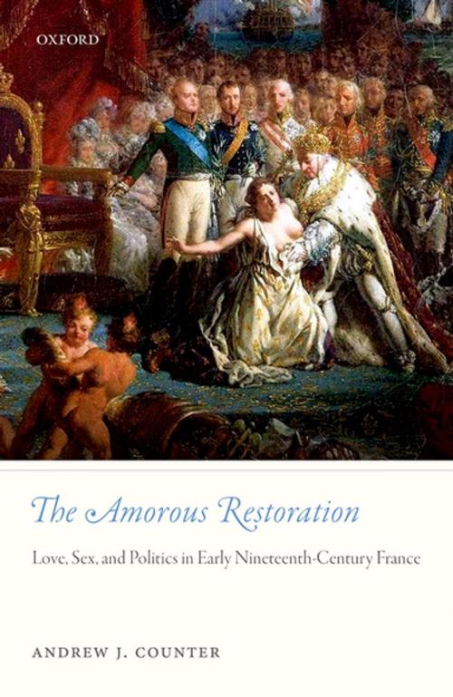 Cover of the book The Amorous Restoration by Andrew J. Counter, OUP Oxford