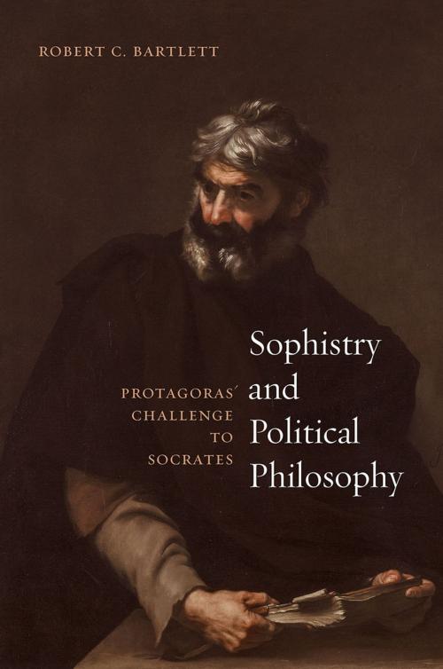 Cover of the book Sophistry and Political Philosophy by Robert C. Bartlett, University of Chicago Press
