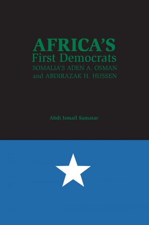 Cover of the book Africa’s First Democrats by Abdi Ismail Samatar, Indiana University Press