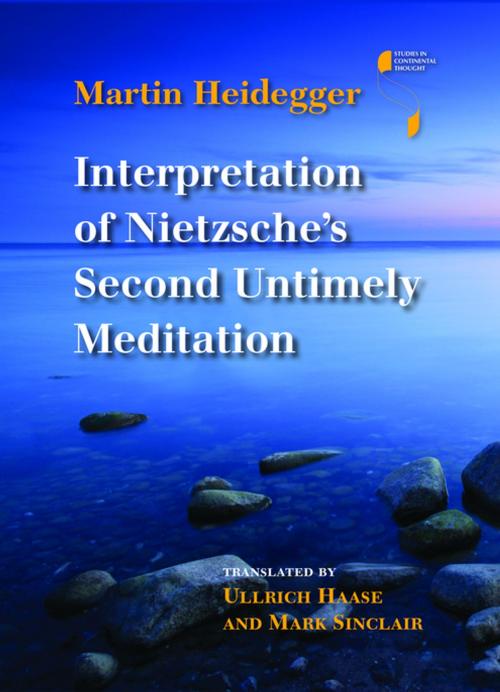 Cover of the book Interpretation of Nietzsche's Second Untimely Meditation by Martin Heidegger, Indiana University Press