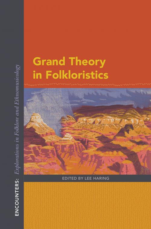Cover of the book Grand Theory in Folkloristics by , Indiana University Press
