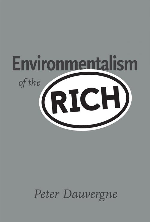 Cover of the book Environmentalism of the Rich by Peter Dauvergne, The MIT Press