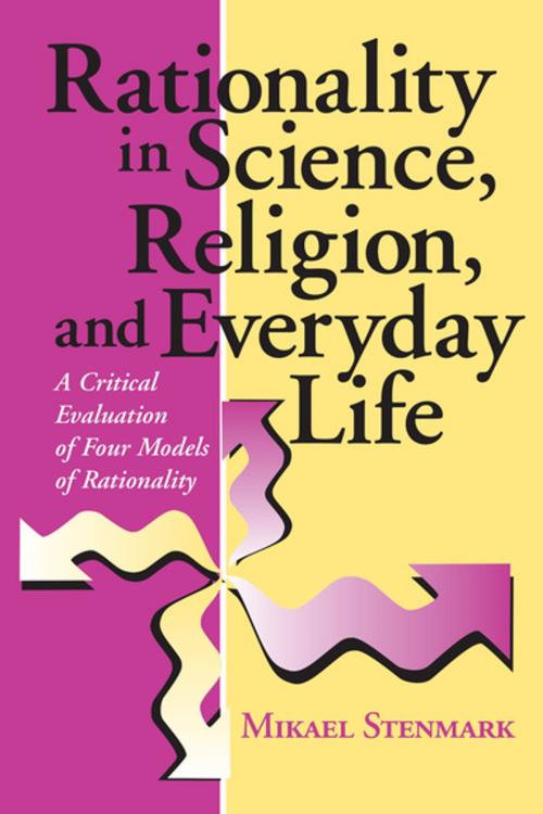 Cover of the book Rationality in Science, Religion, and Everyday Life by Mikael Stenmark, University of Notre Dame Press