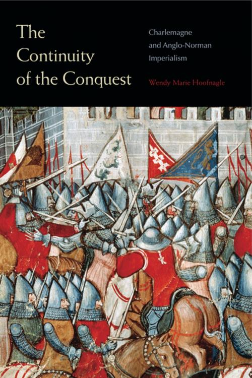 Cover of the book The Continuity of the Conquest by Wendy Marie Hoofnagle, Penn State University Press