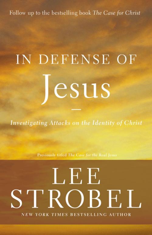 Cover of the book In Defense of Jesus by Lee Strobel, Zondervan