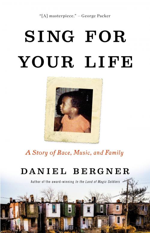Cover of the book Sing for Your Life by Daniel Bergner, Little, Brown and Company