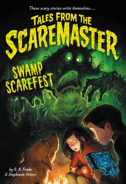 Cover of the book Swamp Scarefest by B. A. Frade, Little, Brown Books for Young Readers