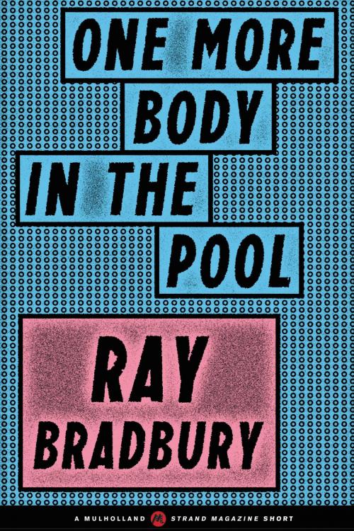 Cover of the book One More Body in the Pool by Ray Bradbury, Little, Brown and Company