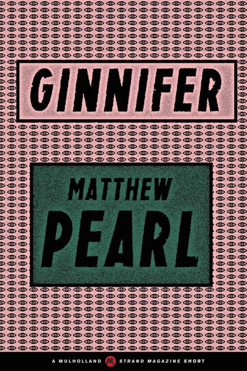 Cover of the book Ginnifer by Matthew Pearl, Little, Brown and Company