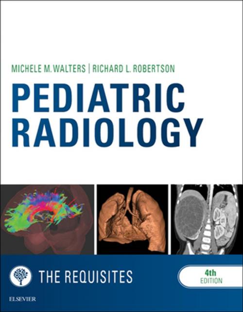 Cover of the book Pediatric Radiology: The Requisites E-Book by Michele Walters, MD, Richard L. Robertson, MD, Elsevier Health Sciences