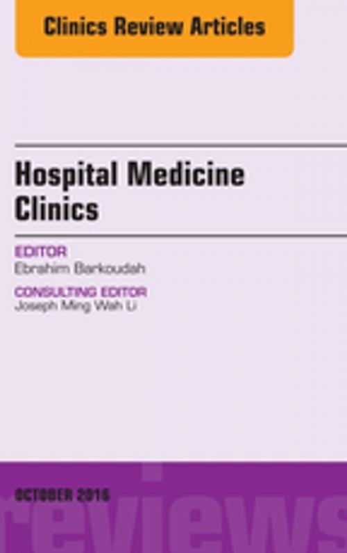 Cover of the book Volume 5, Issue 4, An Issue of Hospital Medicine Clinics, E-Book by Ebrahim Barkoudah, MD, MPH, F.A.C.P, Elsevier Health Sciences