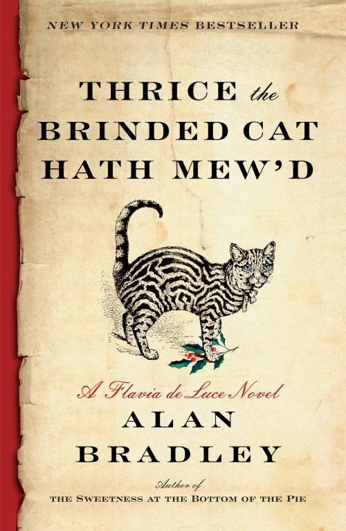 Cover of the book Thrice the Brinded Cat Hath Mew'd by Alan Bradley, Random House Publishing Group