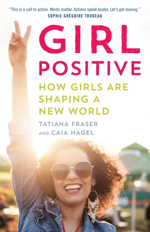 Cover of the book Girl Positive by Tatiana Fraser, Caia Hagel, Random House of Canada