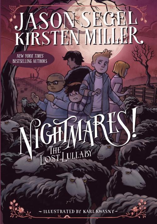 Cover of the book Nightmares! The Lost Lullaby by Jason Segel, Kirsten Miller, Random House Children's Books