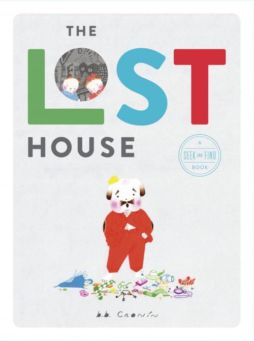 Cover of the book The Lost House by B. B. Cronin, Penguin Young Readers Group