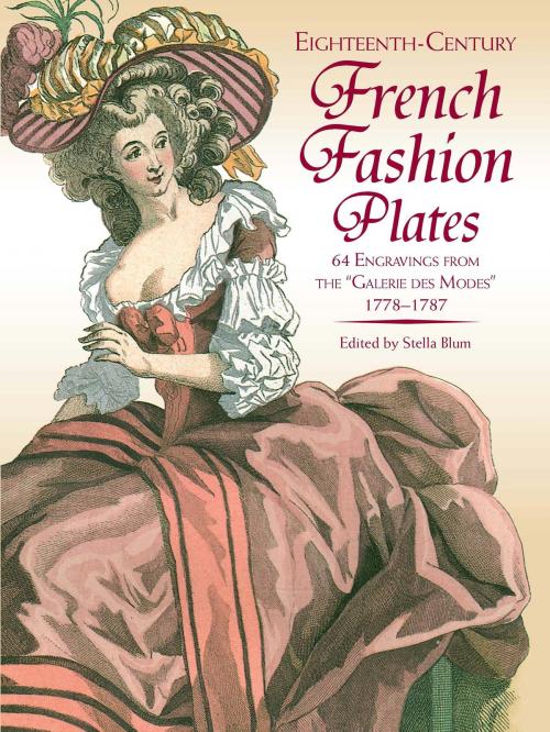 Cover of the book Eighteenth-Century French Fashion Plates in Full Color by Stella Blum, Dover Publications