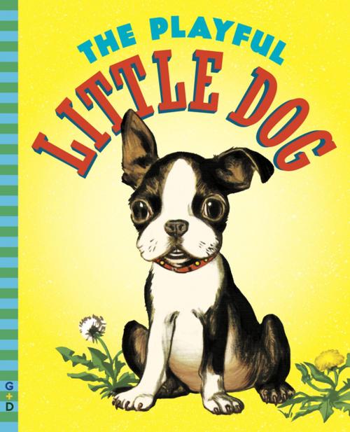 Cover of the book The Playful Little Dog by Jean Horton Berg, Penguin Young Readers Group