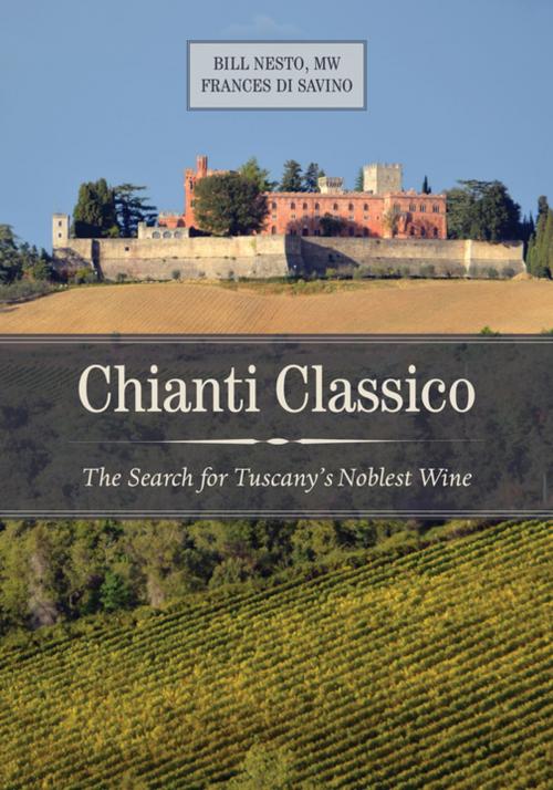 Cover of the book Chianti Classico by Bill Nesto, Frances Di Savino, University of California Press