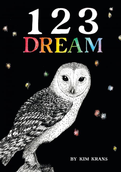 Cover of the book 123 Dream by Kim Krans, Random House Children's Books