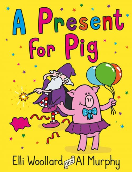 Cover of the book Woozy the Wizard: A Present for Pig by Elli Woollard, Faber & Faber