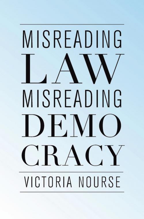 Cover of the book Misreading Law, Misreading Democracy by Victoria Nourse, Harvard University Press