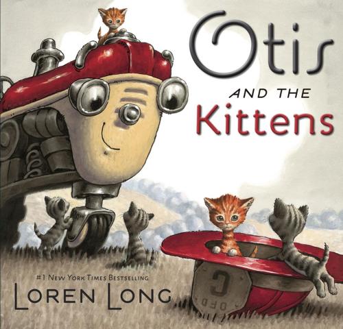 Cover of the book Otis and The Kittens by Loren Long, Penguin Young Readers Group