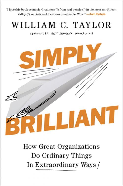 Cover of the book Simply Brilliant by William C. Taylor, Penguin Publishing Group