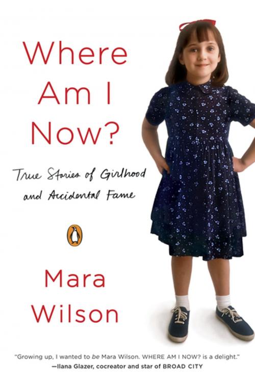 Cover of the book Where Am I Now? by Mara Wilson, Penguin Publishing Group
