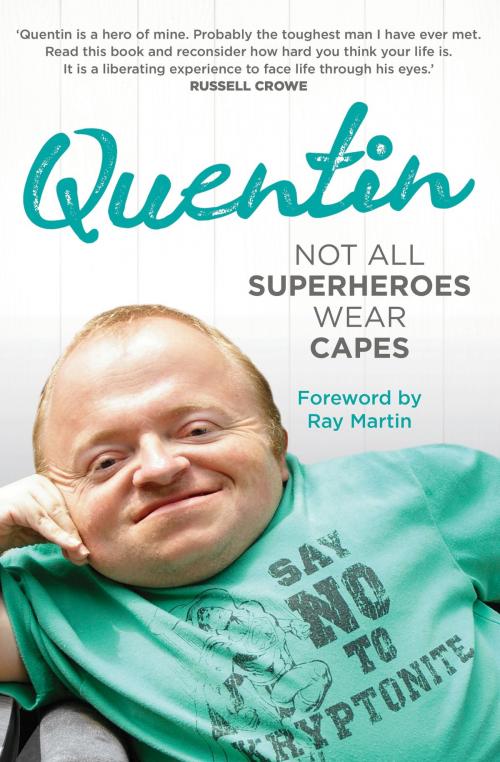 Cover of the book Not All Superheroes Wear Capes by Quentin Kenihan, Hachette Australia