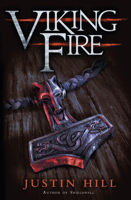 Cover of the book Viking Fire by Justin Hill, Little, Brown Book Group
