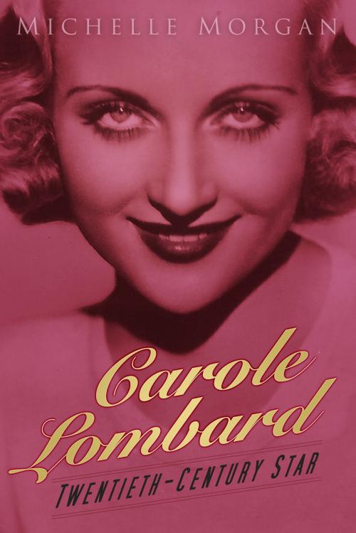 Cover of the book Carole Lombard by Michelle Morgan, The History Press