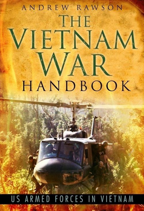 Cover of the book Vietnam War Handbook by Andrew Rawson, The History Press