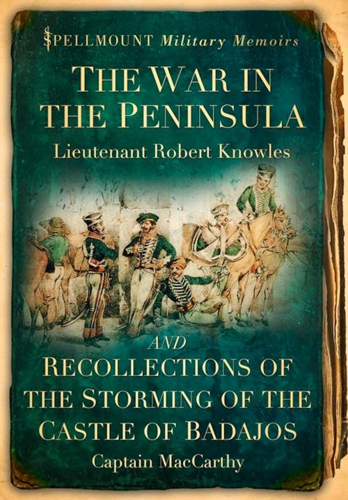 Cover of the book War in the Peninsula by Lieutenant Robert Knowles, Ian Fletcher, The History Press