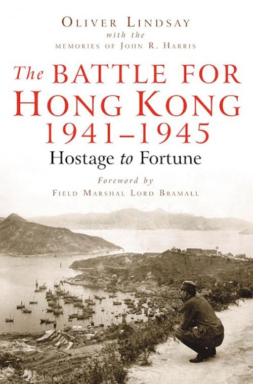 Cover of the book The Battle For Hong Kong by Oliver Lindsay, The History Press
