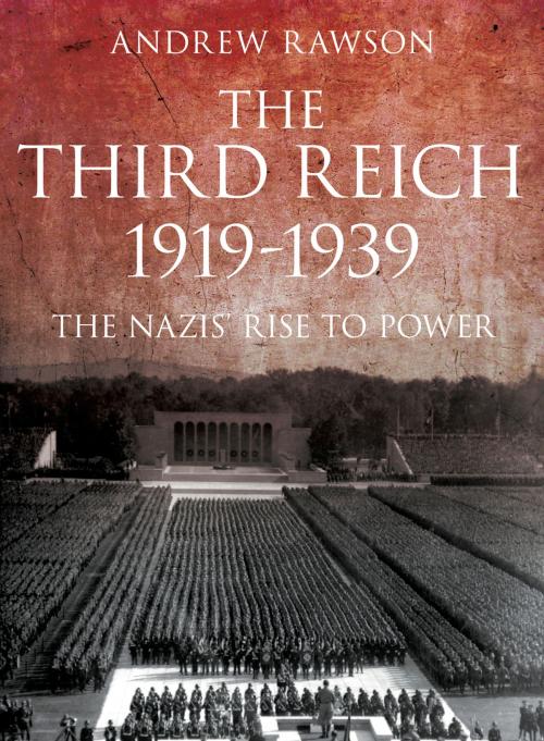 Cover of the book Third Reich 1919–1939 by Andrew Rawson, The History Press