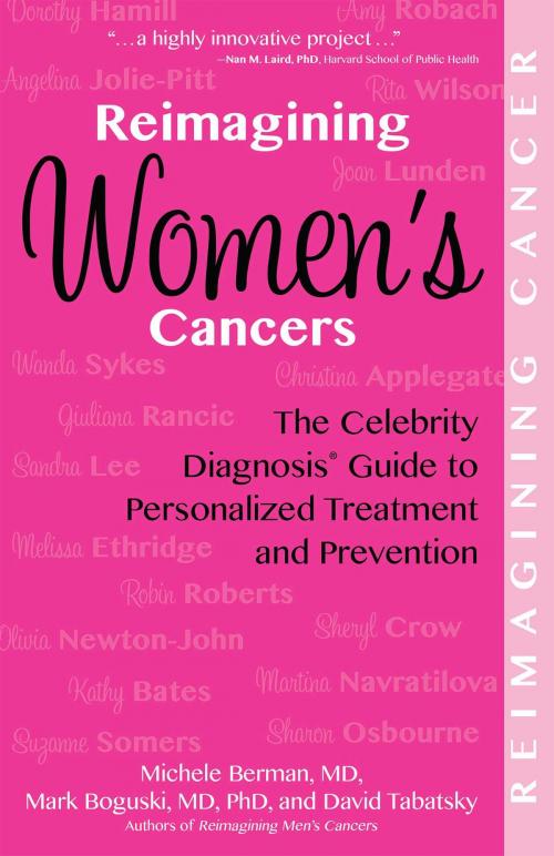Cover of the book Reimagining Women's Cancers by Michele Berman, Mark Boguski, David Tabatsky, Health Communications Inc