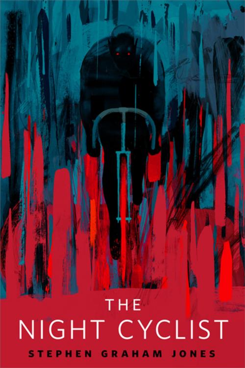 Cover of the book The Night Cyclist by Stephen Graham Jones, Tom Doherty Associates